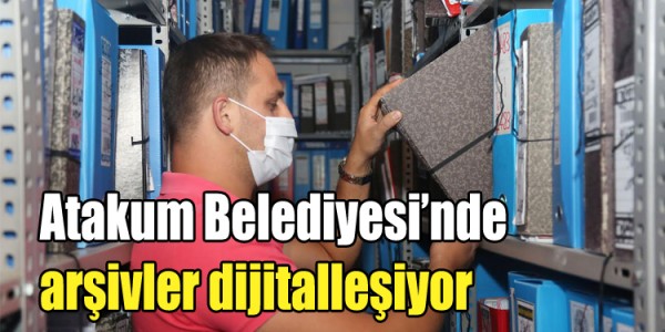Atakum Belediyesi’nde arşivler dijitalleşiyor