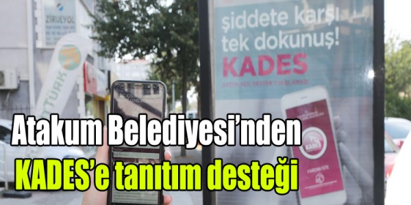 Atakum Belediyesi’nden  KADES’e tanıtım desteği