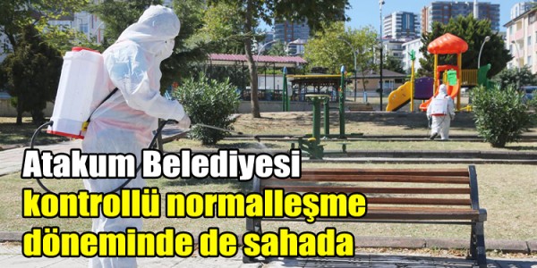 Atakum Belediyesi kontrollü normalleşme döneminde de sahada