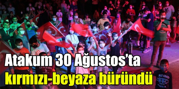 Atakum 30 Ağustos’ta  kırmızı-beyaza büründü
