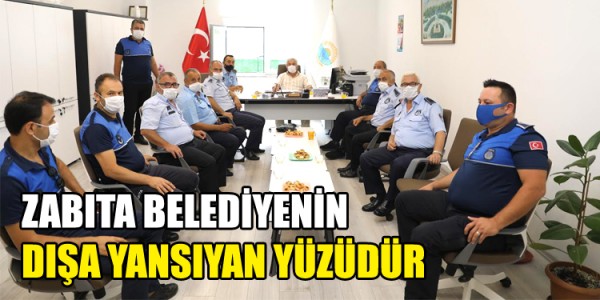 ZABITA BELEDİYENİN DIŞA YANSIYAN YÜZÜDÜR