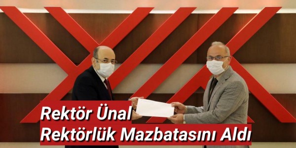 Rektör Ünal Rektörlük Mazbatasını Aldı