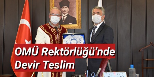Ondokuz Mayıs Üniversitesi Rektörlüğü’nde Devir Teslim