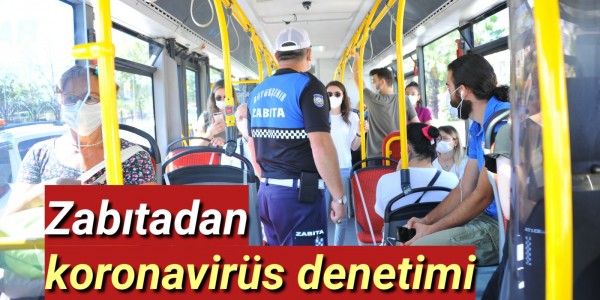 Zabıtadan koronavirüs denetimi