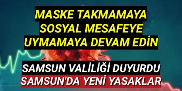 MASKE TAKMAMAYA SOSYAL MESAFEYE UYMAMAYA DEVAM EDİN
