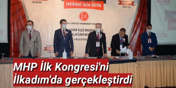 MHPİlk Kongresi'ni İlkadım'da Yaptı