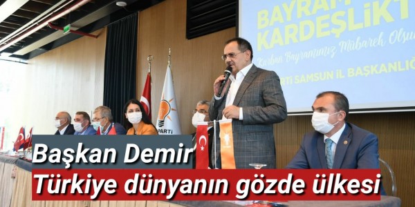 Başkan Demir Türkiye dünyanın gözde ülkesi