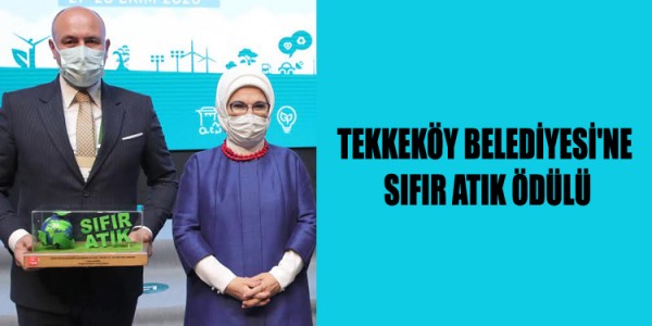 TEKKEKÖY BELEDİYE BAŞKANI HASAN TOGAR SIFIR ATIK PROJESİ KAPSAMINDA ÖDÜL ALDI