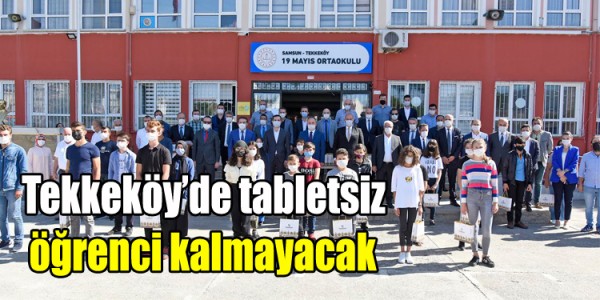 Tekkeköy’de tabletsiz öğrenci kalmayacak