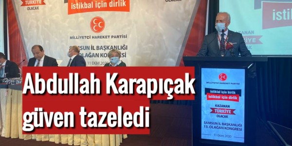 Abdullah Karapıçak güven tazeledi