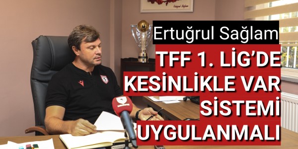 TEKNİK DİREKTÖRÜMÜZ ERTUĞRUL SAĞLAM’DAN AÇIKLAMA