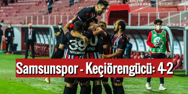 Samsunspor Keçiörengücü 4-2
