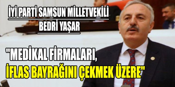 MEDİKAL FİRMALARI, İFLAS BAYRAĞINI ÇEKMEK ÜZERE