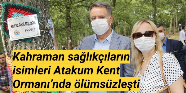 Kahraman sağlıkçıların isimleri Atakum Kent Ormanı’nda ölümsüzleşti