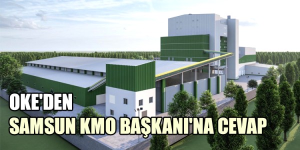 OKE'DEN SAMSUN KMO BAŞKANI'NA CEVAP