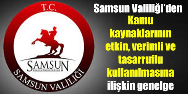 Kamu kaynaklarının etkin, verimli ve tasarruflu kullanılması ilişkin genelge