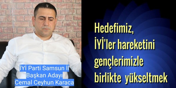 Hedefimiz, İYİ'ler hareketini gençlerimizle birlikte  yükseltmek