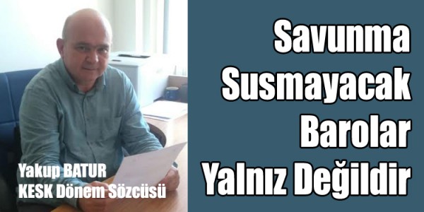 Savunma Susmayacak, Barolar Yalnız Değildir