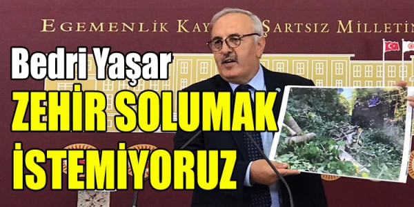 SAMSUN'DA ZEHİR SOLUMAK İSTEMİYORUZ