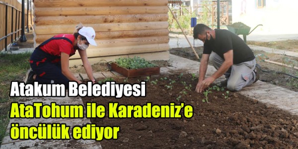 Atakum Belediyesi AtaTohum  ile Karadeniz’e öncülük ediyor