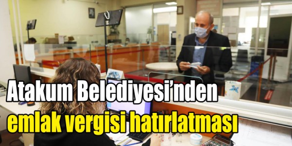 Atakum Belediyesi’nden  emlak vergisi hatırlatması