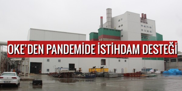 OKE’DEN PANDEMİDE İSTİHDAM DESTEĞİ