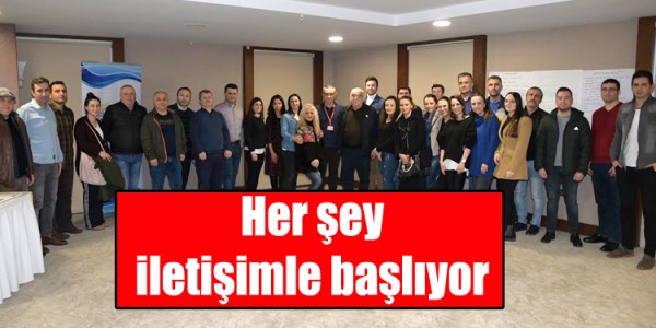 Her şey iletişimle başlıyor