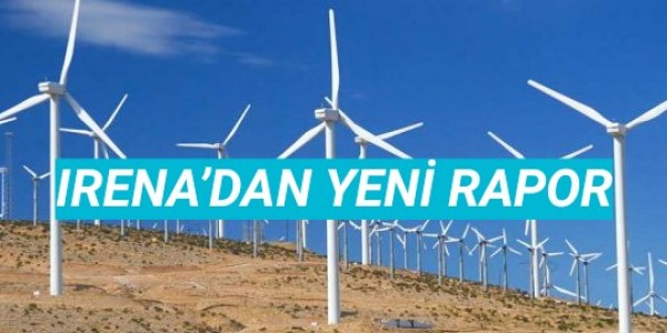 IRENA’DAN YENİ RAPOR