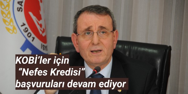 KOBİ’ler için “Nefes Kredisi” başvuruları devam ediyor 