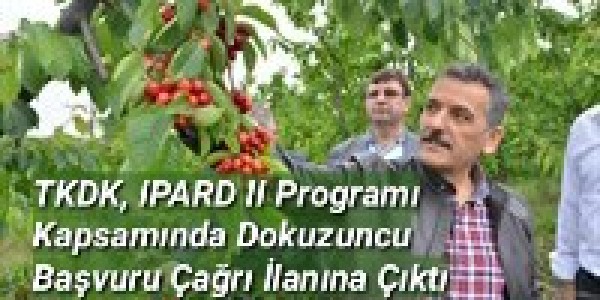 TKDK, IPARD II Programı Kapsamında Dokuzuncu Başvuru Çağrı İlanına Çıktı