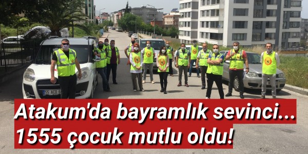 Atakum'da bayramlık sevinci... 1555 çocuk mutlu oldu!