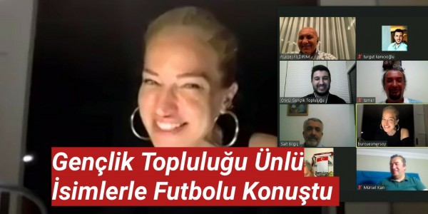 Gençlik Topluluğu Ünlü İsimlerle Futbolu Konuştu 