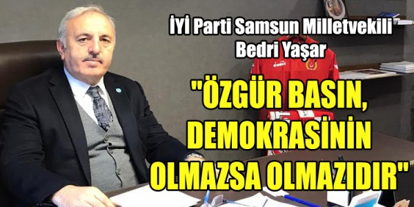 ÖZGÜR BASIN, DEMOKRASİNİN OLMAZSA OLMAZIDIR