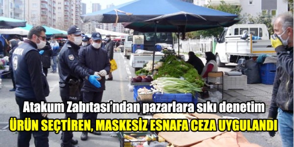 ÜRÜN SEÇTİREN, MASKESİZ ESNAFA CEZA UYGULANDI