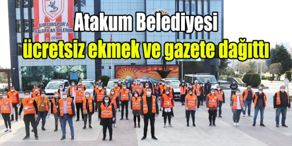 Atakum Belediyesi ücretsiz  ekmek ve gazete dağıttı