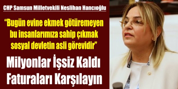 Bugün evine ekmek götüremeyen bu insanlarımıza sahip çıkmak sosyal devletin asli görevidir