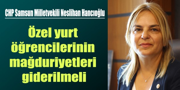 Özel yurt öğrencilerinin mağduriyetleri giderilmeli