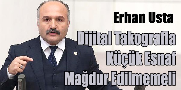 Dijital Takografla Küçük Esnaf Mağdur Edilmemeli