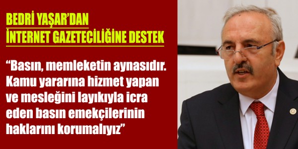  Kamu yararına hizmet yapan ve mesleğini layıkıyla icra eden basın emekçilerinin haklarını korumalıyız