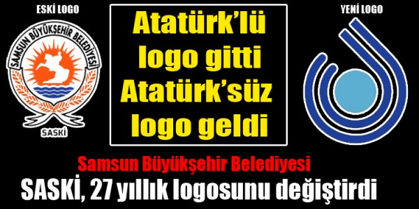 Atatürk’lü logo gitti Atatürk’süz  logo geldi