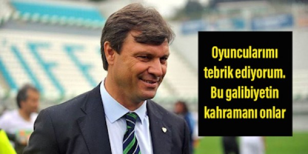 Oyuncularımı tebrik ediyorum. Bu galibiyetin kahramanı onlar