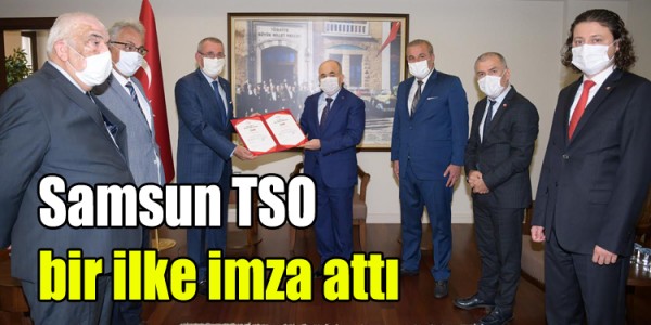 Samsun TSO bir ilke imza attı