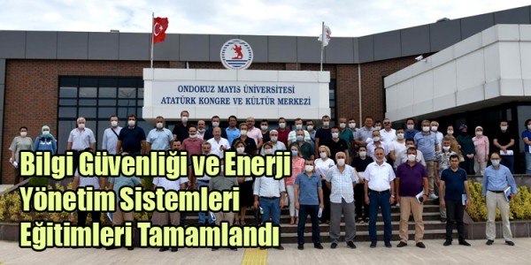 Bilgi Güvenliği ve Enerji Yönetim Sistemleri Eğitimleri Tamamlandı