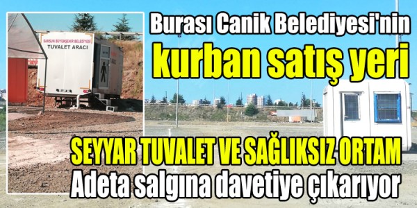 Burası Canik Belediyesinin kurban satış yeri, Adeta salgına davetiye çıkarıyor