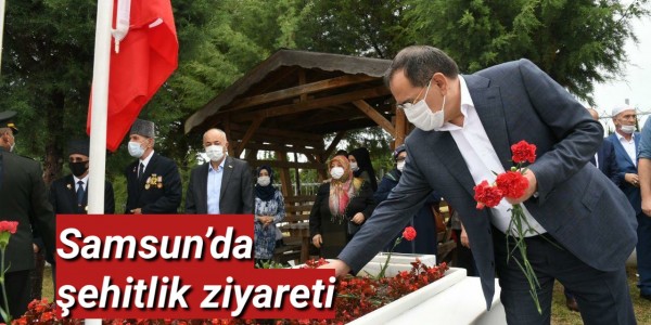 Samsun’da şehitlik ziyareti