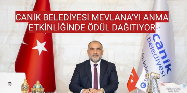 CANİK BELEDİYESİ MEVLANA'YI ANMA ETKİNLİĞİNDE ÖDÜL DAĞITIYOR