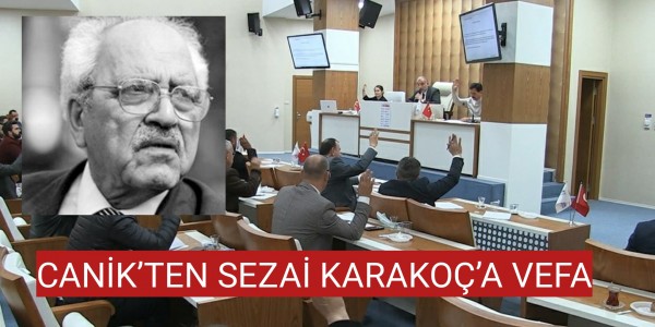 CANİK’TEN SEZAİ KARAKOÇ’A VEFA