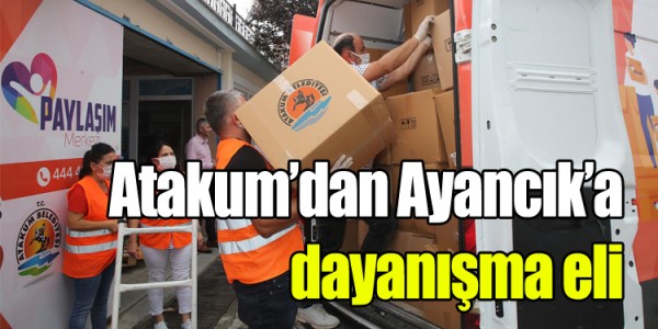 Atakum’dan Ayancık’a dayanışma eli