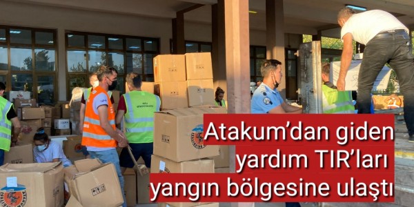 Atakum’dan giden  yardım TIR’ları   yangın bölgesine ulaştı
