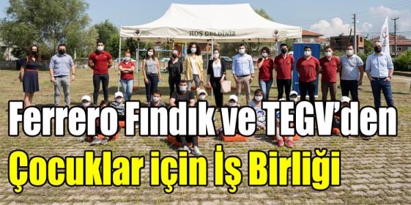 Ferrero Fındık ve TEGV’den Çocuklar için İş Birliği 